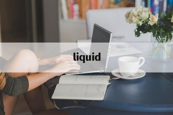 liquid:(Liquid公司的作品)